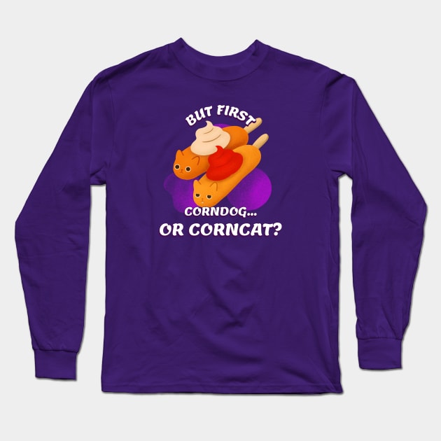 CORNDOG OR CORNCAT Long Sleeve T-Shirt by FullMoon